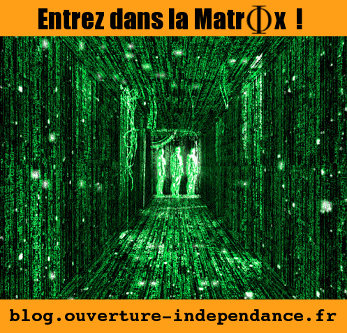 Entrez dans la MatrOIx